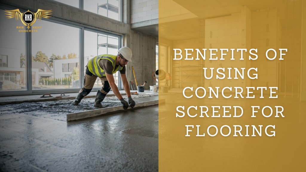 Benefits of Using Concrete Screed Flooring